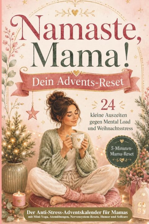 Anti-Stress-Adventskalender für Mamas zur Adventszeit